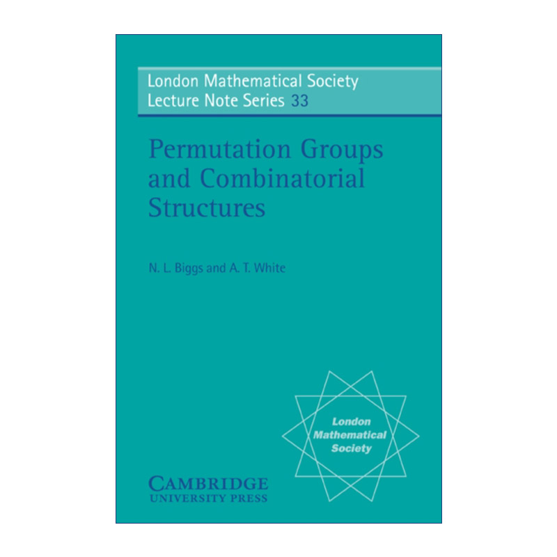 英文原版 Permutation Groups and Combinatorial Structures  置换群与组合结构 伦敦数学会讲义系列 英文版 进口英语原版书籍