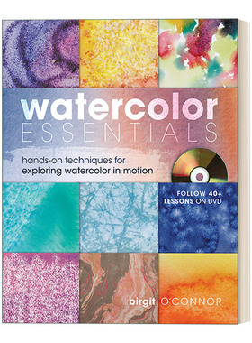 Watercolor Essentials 水彩要领：探索动态水彩的绘画技巧指南 精装 Birgit O'Connor