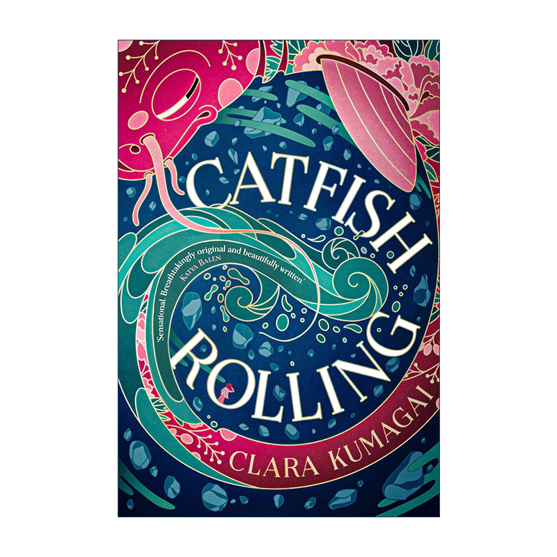 英文原版 Catfish Rolling 鲶鱼滚滚 克拉拉·库玛盖魔幻青春小说 魔法现实主义与日本神话传说结合 英文版 进口英语原版书籍