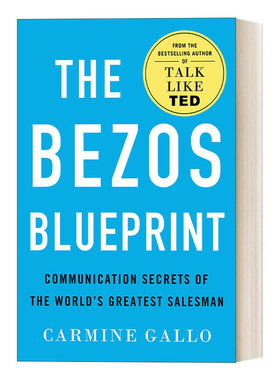 The Bezos Blueprint 贝索斯的蓝图 世界上最伟大推销员的沟通秘密  TED演讲作者卡迈恩加洛新作