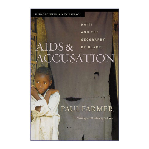 AIDS and Accusation 艾滋与责难 海地及地缘归责 Paul Farmer