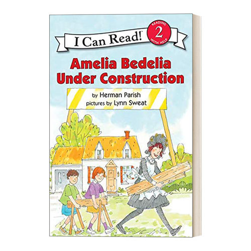 英文原版 Amelia Bedelia Under Construction 阿米莉亚修房子 糊涂女佣分级阅读 I Can Read Level 2 英文版 进口英语原版书籍