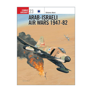 英文原版 Arab-Israeli Air Wars 1947–82 阿以空战 航空史上的战斗机系列 英文版 进口英语原版书籍