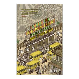 Saro Looking 尼日利亚之旅 英文原版 Wiwa 进口英语原版 Transwonderland 英文版 for 书籍 寻找超梦幻之地 旅行回忆录 Noo