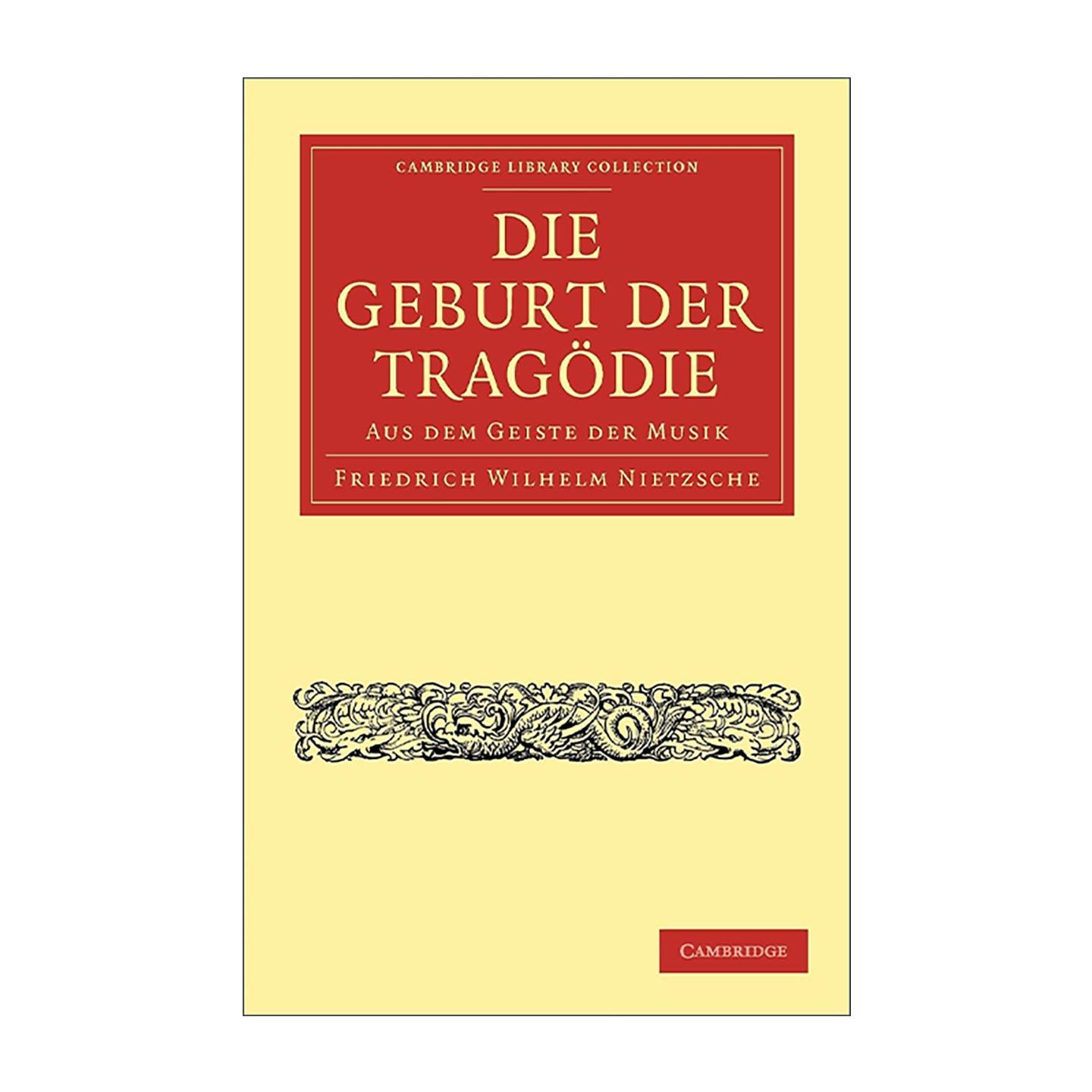 英文原版 Die Geburt der Tragodie 尼采 悲剧的诞生 德语原版校勘本 剑桥图书馆系列 英文版 进口英语原版书籍