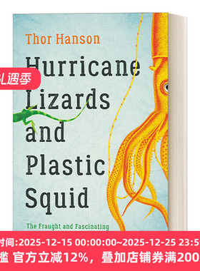 英文原版 Hurricane Lizards and Plastic Squid 生命的冒险 从抗风蜥蜴到变身乌贼 迷人的气候变化生物学 英文版 进口英语原版书