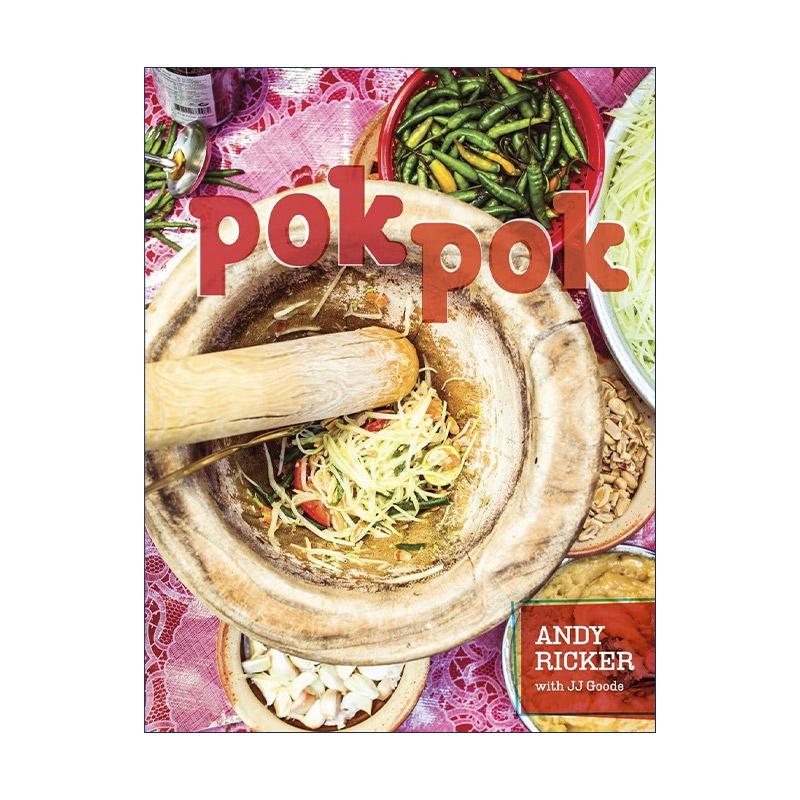 英文原版 Pok Pok 泰国原味菜 传奇名厨在地寻味廿年 揭开街头美食的身世与精髓 精装食谱 JJ Goode 英文版 进口英语原版书籍
