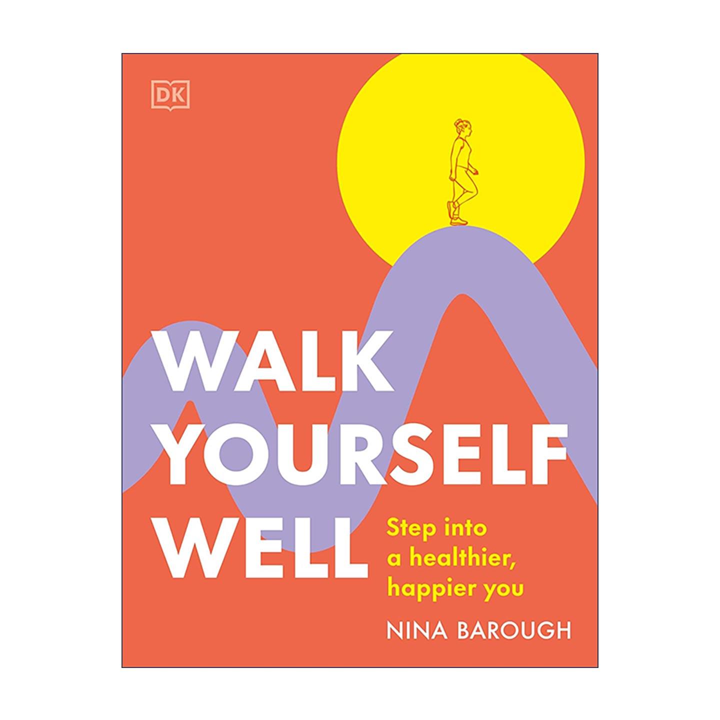 英文原版 DK Walk Yourself Well 走出一个健康的你 正确的走路姿势与训练 英文版 进口英语原版书籍