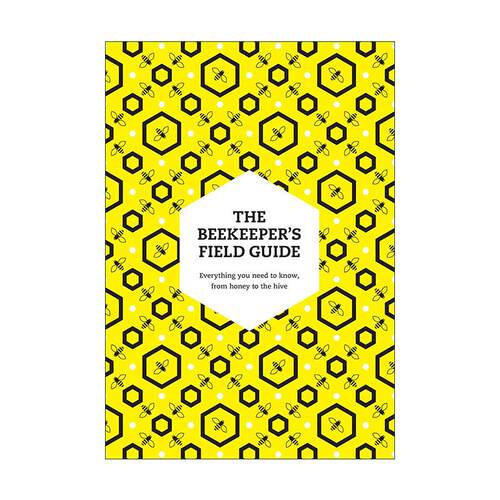 英文原版 The Beekeeper’s Field Guide 养蜂人的野外指南 从蜂蜜到蜂巢的需知事项 英文版 进口英语原版书籍