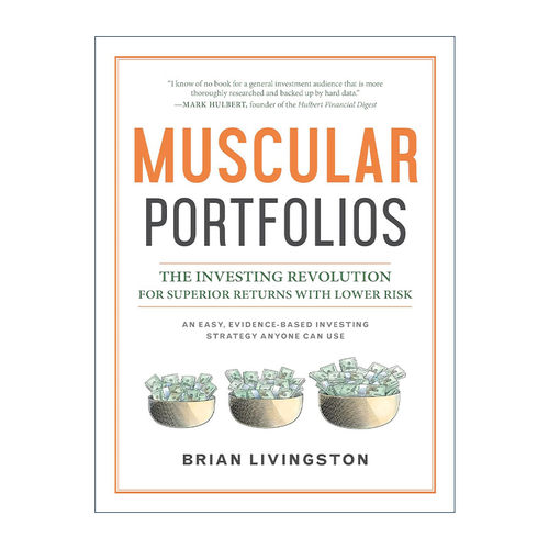 英文原版 Muscular Portfolios 强健的投资组合 低风险高回报的投资革命 金融策略 Brian Livingston 精装 英文版进口英语原版书籍