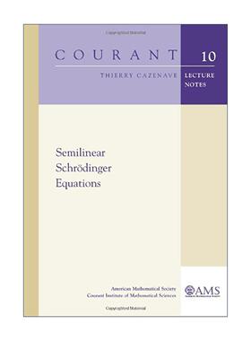 英文原版 Semilinear Schrodinger Equations 半线性薛定谔方程 Thierry Cazenave 英文版 进口英语原版书籍