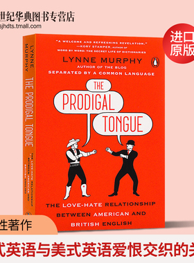 英式英语与美式英语爱恨交织的关系 英文原版 The Prodigal Tongue 语言学专家琳恩墨菲Lynne Murphy 英文版进口英语书籍
