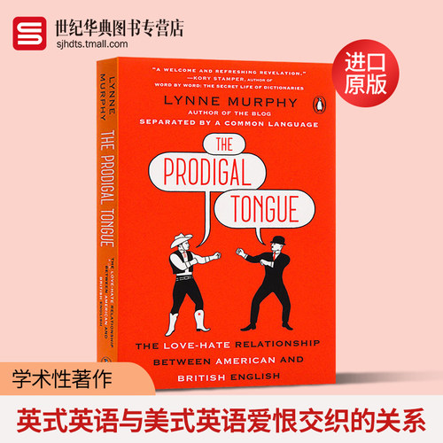 英式英语与美式英语爱恨交织的关系 英文原版 The Prodigal Tongue 语言学专家琳恩墨菲Lynne Murphy 英文版进口英语书籍