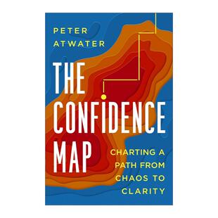 英文原版 The Confidence Map 投资的信心 如何从混乱走向清晰 情绪冰与火作者彼得·阿特沃特 精装 英文版 进口英语原版书籍