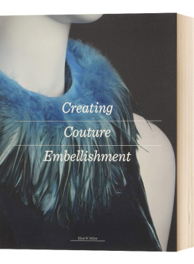 创意服装设计装饰 Creating Couture Embellishment  打褶绗缝褶皱收缩和缝合服装设计作品集 英文原版设计类工具书 进口书籍