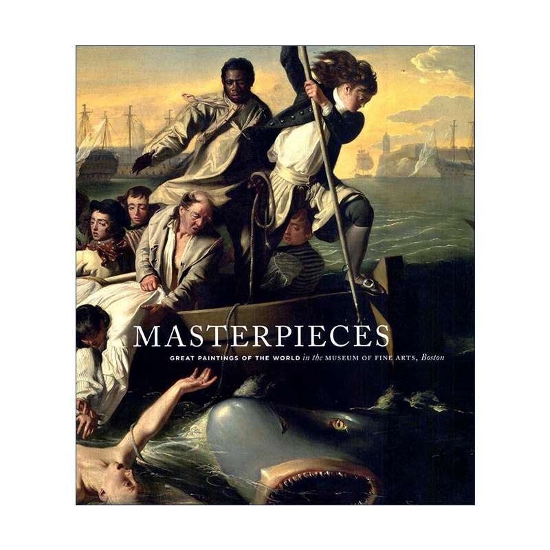 Masterpieces 杰作 波士顿美术博物馆展出的世界名画 精装艺术图册 Gilian Shallcross