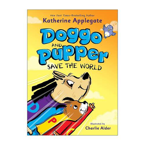 英文原版 Doggo and Pupper Save the World 狗狗和普珀拯救世界 漫画 纽伯瑞金奖得主Katherine Applegate 进口英语原版书籍