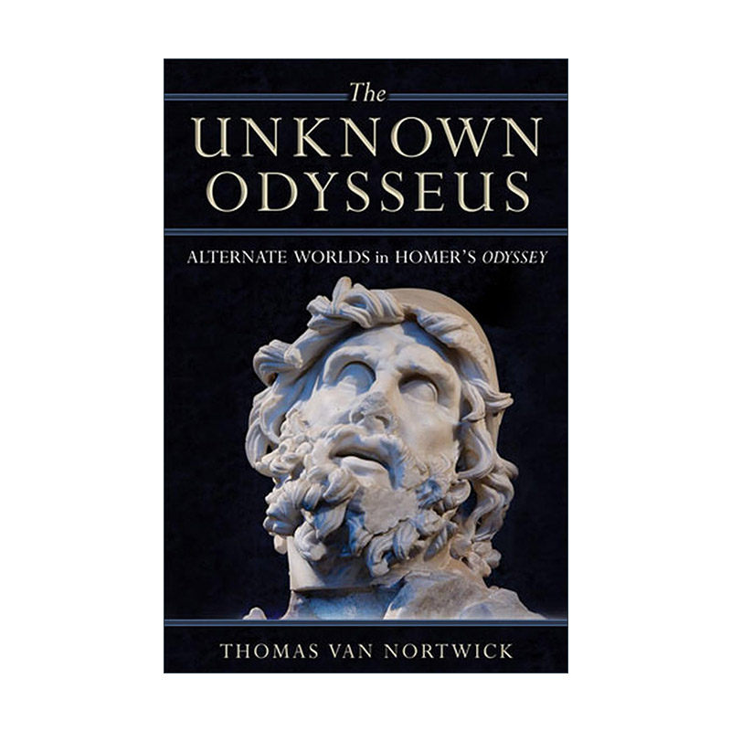 英文原版 The Unknown Odysseus 不为人知的奥德修斯 荷马奥德赛中的交错世界 奥德修斯人物解读 英文版 进口英语原版书籍