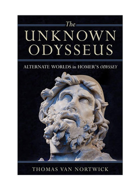 英文原版 The Unknown Odysseus 不为人知的奥德修斯 荷马奥德赛中的交错世界 奥德修斯人物解读 英文版 进口英语原版书籍