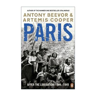 英文原版 Paris After the Liberation 解放后的巴黎 1944-1949 安东尼·比弗 英文版 进口英语原版书籍