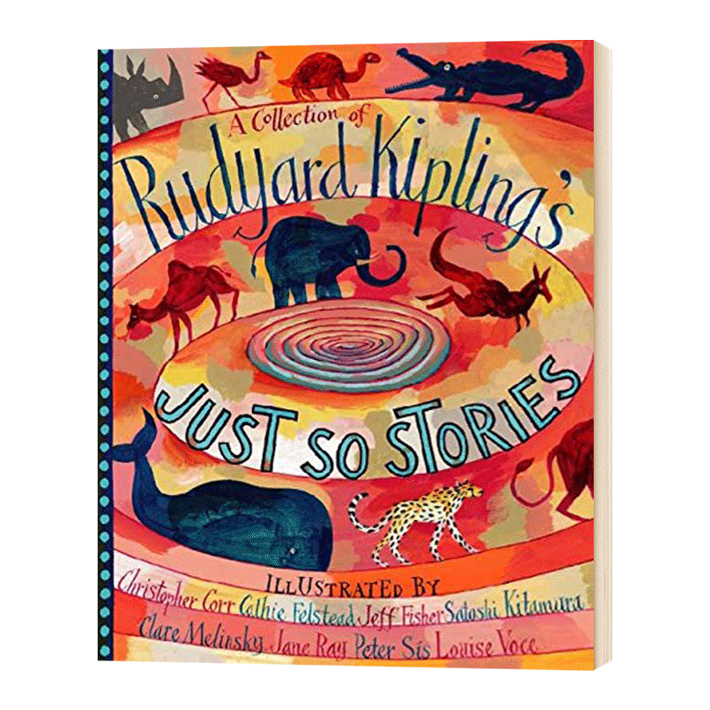 吉卜林丛林故事合集插图版 A Collection of Rudyard Kipling's Just So Stories 精装 英文原版儿童读物 小学生英语课外阅读书籍