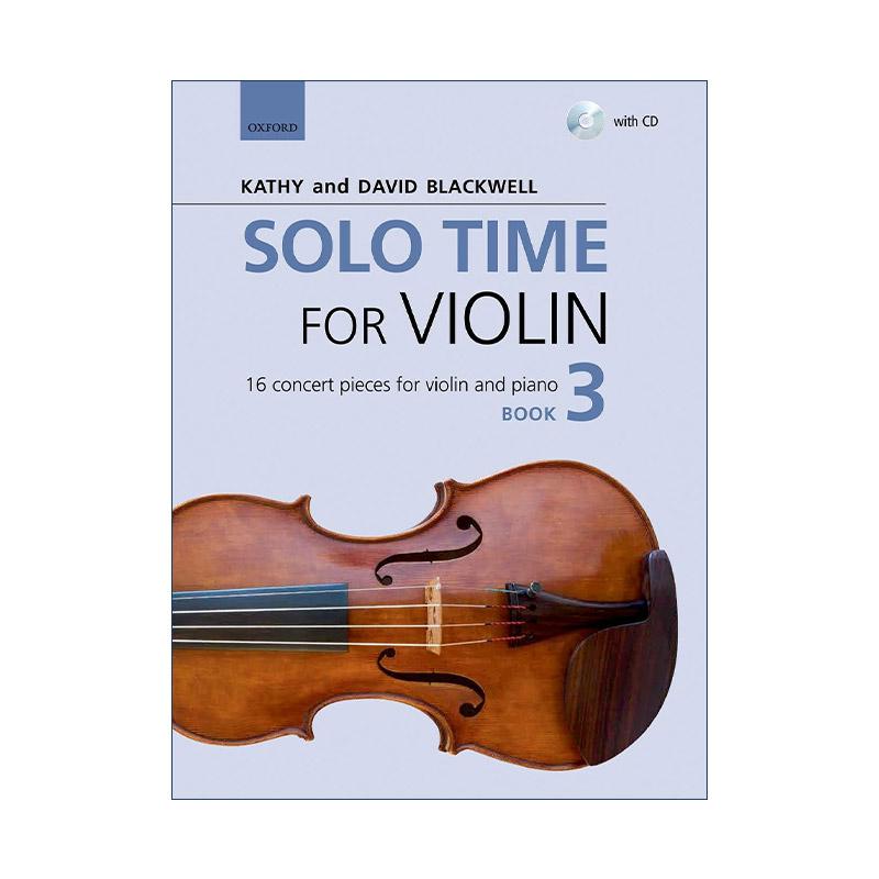 英文原版 Solo Time for Violin Book 3 牛津小提琴时光 中高阶独奏3 16支演奏会曲目 ABRSM英皇考级小提琴教材 进口英语原版书籍