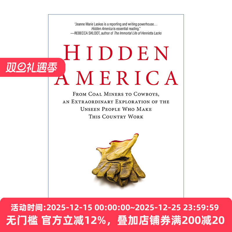 英文原版 Hidden America 看不见的美国 从煤矿工人到牛仔 探索国家运转背后的人们 Jeanne Marie Laskas 英文版 进口英语原版书籍