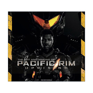 英文原版 The Art and Making of Pacific Rim Uprising 环太平洋 雷霆再起 电影艺术设定集 精装 英文版 进口英语原版书籍