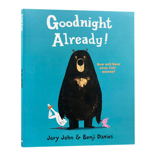 本吉戴维斯绘本 已经说过晚安了 Goodnight Already! 英文原版儿童绘本4-8岁 进口英语书籍
