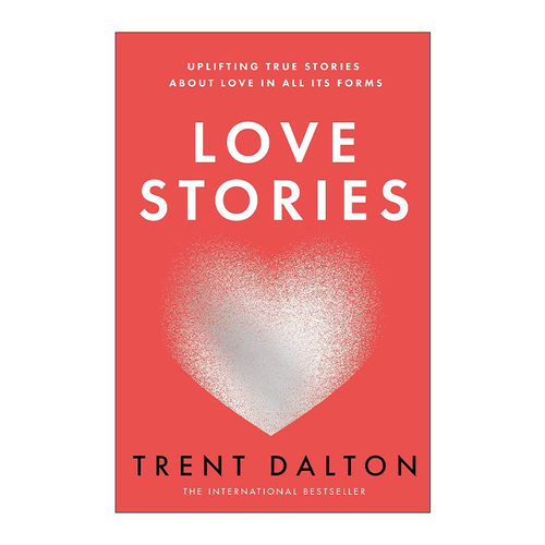 英文原版 Love Stories 爱情故事集 吞下宇宙的男孩作者 特伦特·戴顿 英文版 进口英语原版书籍