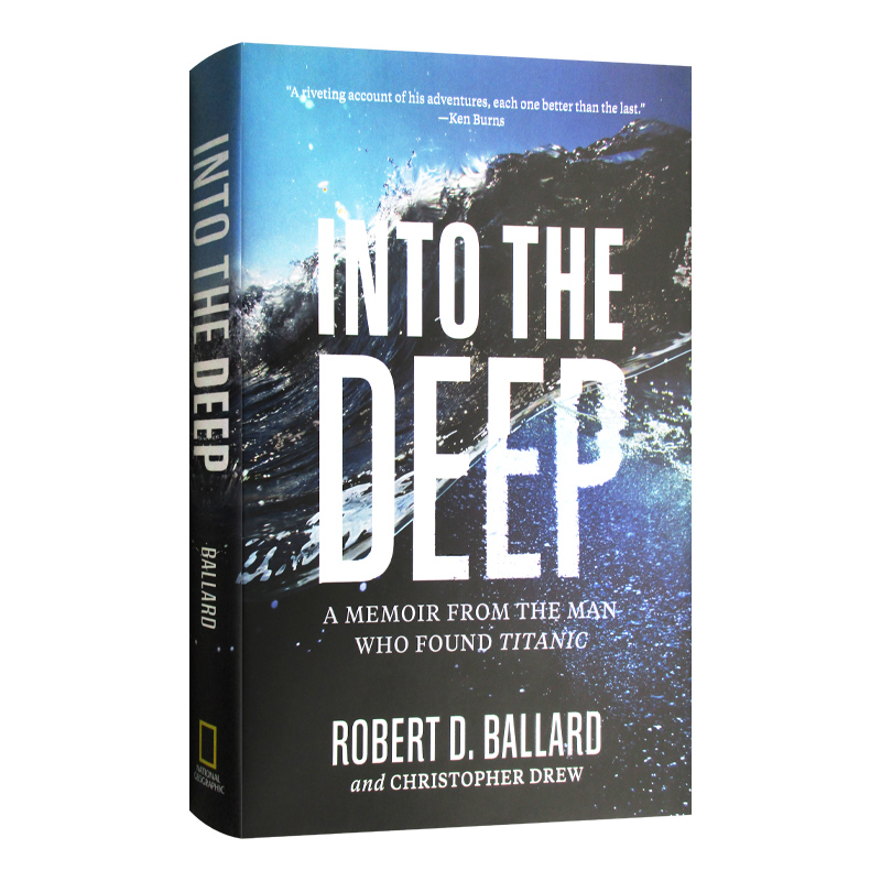 深入海底  Into the Deep 泰坦尼克号发现者的回忆录 英文原版小说 进口文学读物书籍