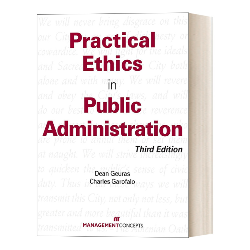英文原版 Practical Ethics in Public Administration  Third Edition 公共管理中的实践伦理学 第三版 英文版 进口英语原版书籍