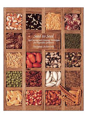 英文原版 Seed to Seed 种子到种子 蔬菜种植者的种子保存和种植技术 第二版 Suzanne Ashworth 英文版 进口英语原版书籍