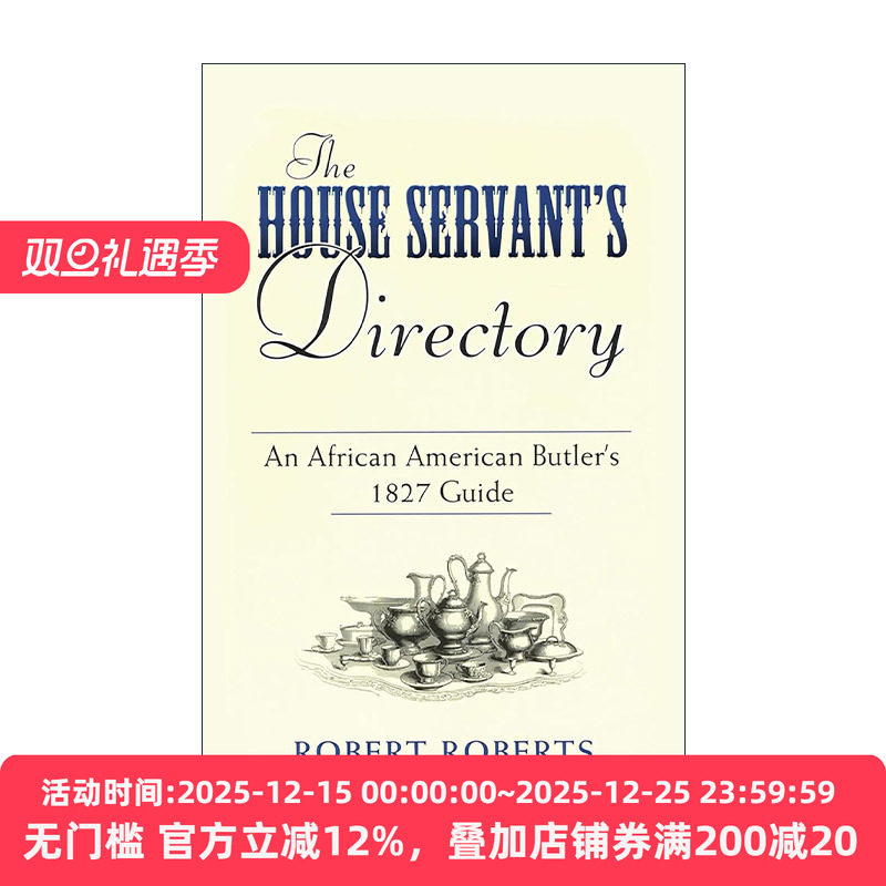 英文原版 The House Servant's Directory 家仆名录 1827年非裔美国管家经典指南 礼仪 历史 Robert Roberts 进口英语原版书籍