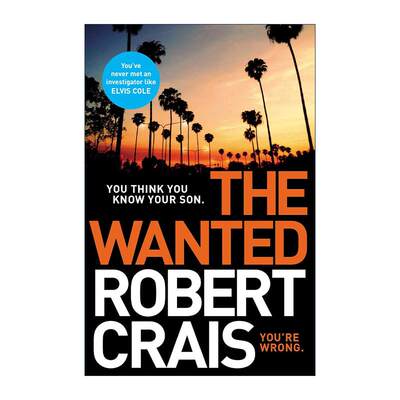 英文原版 The Wanted 你不了解你儿子 私人侦探Elvis Cole系列 犯罪小说大师Robert Crais 英文版 进口英语原版书籍