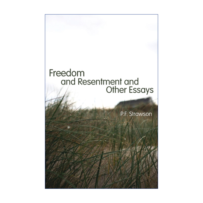 英文原版 Freedom and Resentment and Other Essays自由与怨恨及其它文章英国哲学家P.F.Strawson英文版进口英语原版书籍