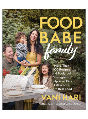 Food Babe Family 美食宝贝家庭 让你的孩子爱上真正的食物 精装健康食谱