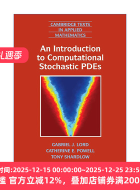 英文原版 An Introduction to Computational Stochastic PDEs 计算随机偏微分方程导论 剑桥应用数学文本系列 英文版 进口英语原