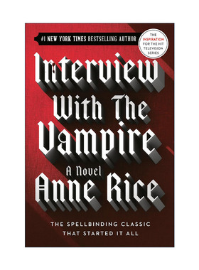 英文原版 Interview with the Vampire The Vampire Chronicles 01 吸血鬼编年史1 夜访吸血鬼 英文版 进口英语原版书籍