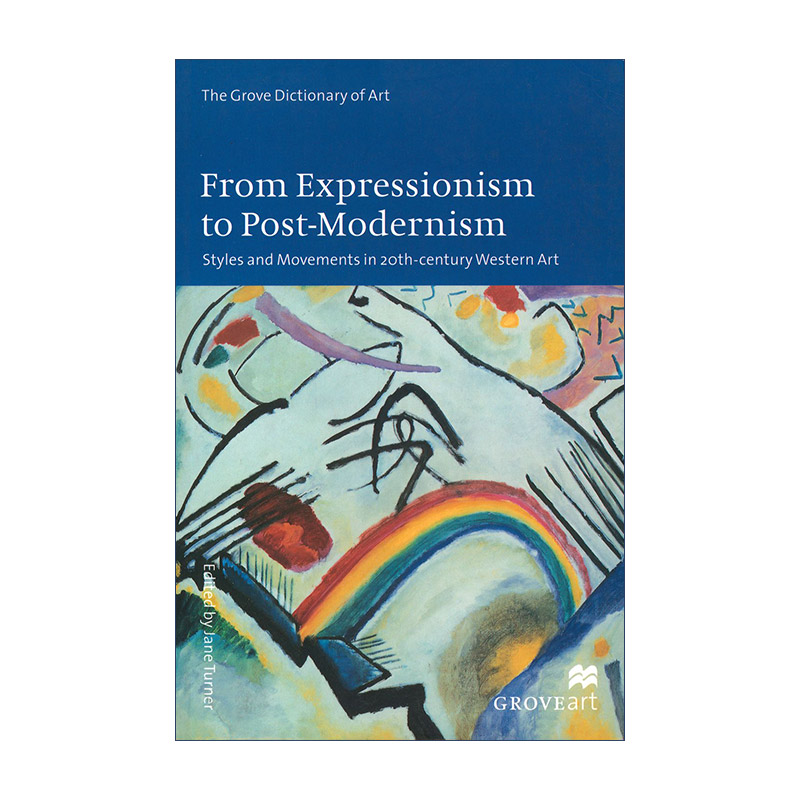 英文原版 From Expressionism to Post-Modernism 从表现主义到后现代主义 二十世纪西方艺术的风格与运动英文版进口英语原版书籍