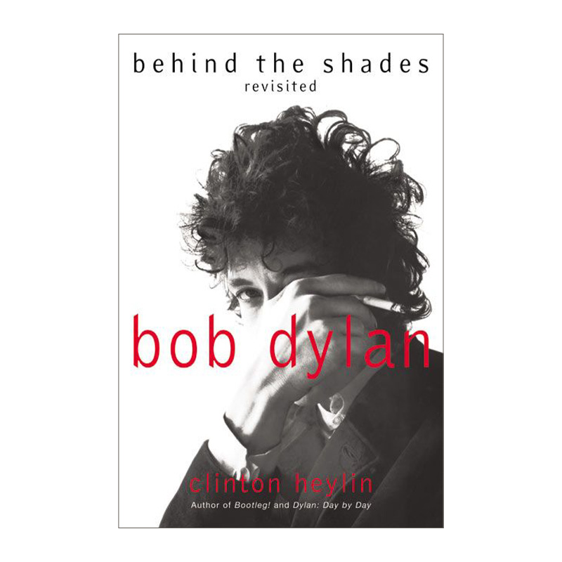 Bob Dylan: Behind the Shades Revisited 鲍勃迪伦口述史 阴影之后