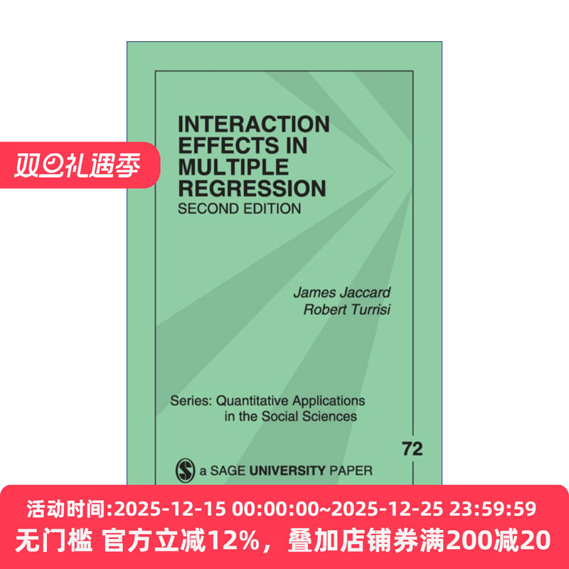 英文原版 Interaction Effects in Multiple Regression 多元回归中的交互作用 詹姆斯&middot;杰卡德 SAGE社会科学定量研究应用丛书