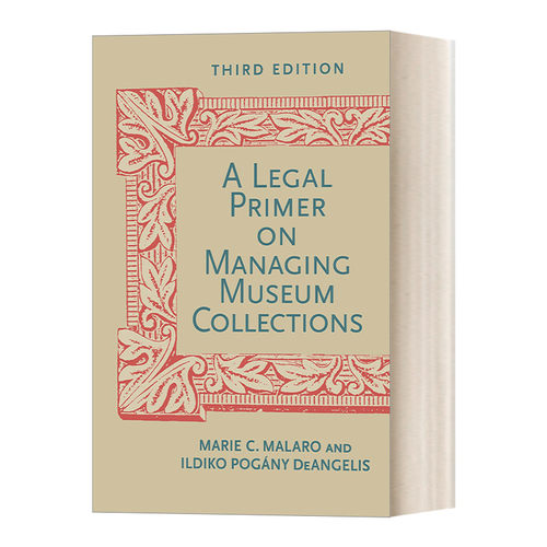 英文原版 A Legal Primer on Managing Museum Collections 管理博物馆藏品的法律入门书 第三版 诉讼案例研究 美国藏品管理宝典