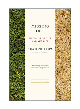 英文原版 Missing Out 错过 赞美未曾好好活过 英国精神分析学家Adam Phillips 英文版 进口英语原版书籍