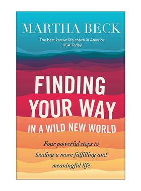 英文原版 Finding Your Way In A Wild New World 狂野的觉醒 玛莎?贝克 Martha Beck 英文版 进口英语原版书籍