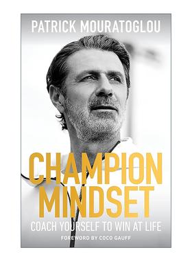英文原版 Champion Mindset 冠军思维 自我激励制胜法则 网球大满贯教练 帕特里克·莫拉托格鲁 英文版 进口英语原版书籍