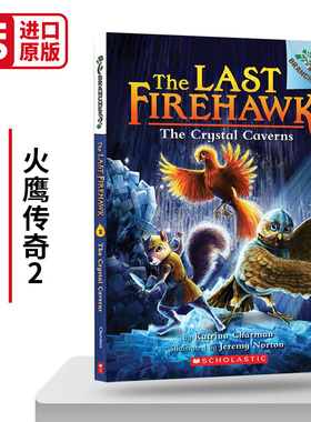 学乐大树系列 火鹰传奇2 The Last Firehawk The Crystal Caverns 英文原版儿童章节读物 进口书籍