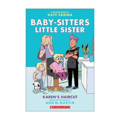 英文原版 The Baby-Sitters Little Sister Graphix #7 Karen'S Haircut 保姆俱乐部之保姆小妹7 全彩漫画书 进口英语原版书籍
