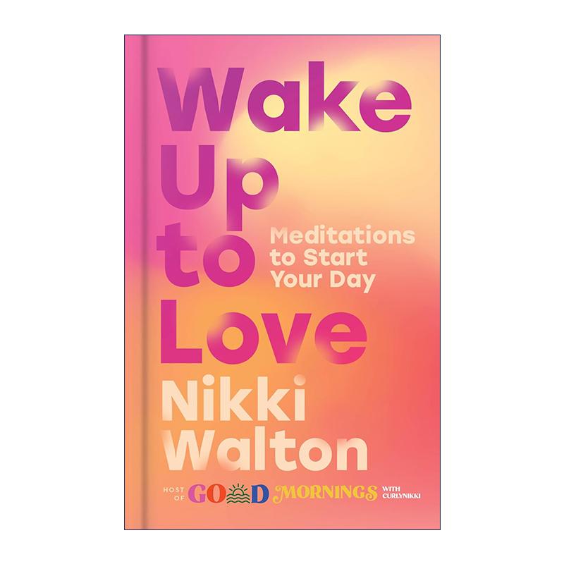 英文原版 Wake Up to Love 唤醒爱 冥想开始你的一天 精装 英文版 进口英语原版书籍