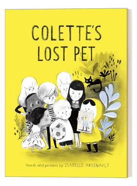 英文原版 Colette's Lost Pet A Mile End Kids Story 科莱特丢失的宠物 4-8岁儿童宠物主题精装绘本 Isabelle Arsenault 英文版